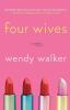 Four Wives: A Novel