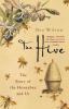 The Hive: The Story of the Honeybee and Us