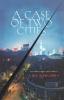 A Case of Two Cities: An Inspector Chen Novel: 4 (Inspector Chen Cao 4)