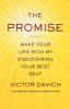 The Promise: Make Your Life Rich by Discovering Your Best Self