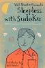 Will Shortz Presents Sleepless with Sudoku: 100 Wordless Crossword Puzzles