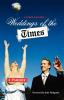 Weddings of the Times: A Parody