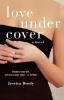 Love Under Cover: A Novel