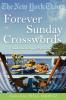 The New York Times Forever Sunday Crosswords: 75 Puzzles from the Pages of The New York Times