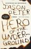 Hero of the Underground: A Memoir