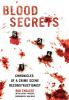 Blood Secrets: Chronicles of a Crime Scene Reconstructionist