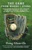 The Game from Where I Stand: From Batting Practice to the Clubhouse to the Best Breakfast on the Road an Inside View of a Ballplayer's Life