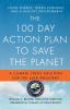 The 100 Day Action Plan to Save the Planet: A Climate Crisis Solution for the 44th President