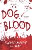 Dog Blood: A Novel: 2 (Hater series 2)