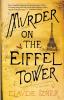 Murder on the Eiffel Tower: A Victor Legris Mystery: 1 (Victor Legris Mysteries 1)