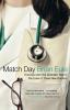 Match Day: One Day and One Dramatic Year in the Lives of Three New Doctors