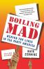 Boiling Mad: Behind the Lines in Tea Party America