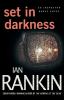 Set in Darkness: An Inspector Rebus Novel: 11 (Inspector Rebus Novels 11)