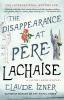 The Disappearance at Pere-Lachaise: A Victor Legris Mystery: 2 (Victor Legris Mysteries 2)