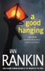 A Good Hanging: An Inspector Rebus Collection (Inspector Rebus Novels)