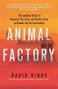 Animal Factory: The Looming Threat of Industrial Pig Dairy and Poultry Farms to Humans and the Environment