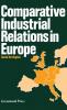 Comparative Industrial Relations in Europe (Contributions in Economics and Economic History)