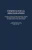 Criminological Bibliographies: Uniform Citations to Bibliographies Indexes and Review Articles of the Literature of Crime Study in the United States