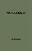 Napoleon III: A Great Life in Brief (Great Lives in Brief)