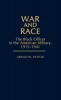 War and Race: The Black Officer in the American Military 1915-1941: 62 (Contributions in Afro-american and African Studies: Contemporary Black Poets)