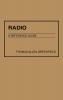 Radio: A Reference Guide (American Popular Culture)