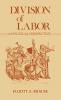 Division of Labor A Political Perspective.: 12 (Contributions in Labor History)