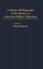 A Subject Bibliography of the History of American Higher Education