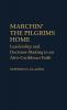 Marchin' the Pilgrims Home: Leadership and Decision-Making in an Afro-Caribbean Faith: 10 (Contributions to the Study of Religion)