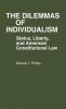 The Dilemmas of Individualism: Status Liberty and American Constitutional Law: 67 (Contributions in American Studies)