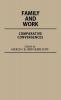 Family and Work: Comparative Convergences: 8 (Contributions in Family Studies)