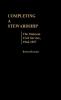 Completing a Stewardship: The Malayan Civil Service 1942-1957: 15 (Contributions in Comparative Colonial Studies)