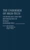 The Underside of High-Tech: Technology and the Deformation of Human Sensibilities: 59 (Contributions in Sociology)