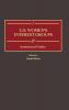 U.S. Women's Interest Groups: Institutional Profiles (Greenwood Reference Volumes on American Public Policy Formation)