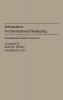 Information for International Marketing: An Annotated Guide to Sources (Bibliographies and Indexes in Economics and Economic History)