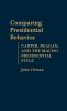 Comparing Presidential Behavior: Carter Reagan and the Macho Presidential Style (Contributions in Political Science)