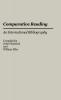 Comparative Reading: An International Bibliography (Bibliographies and Indexes in Education)