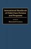 International Handbook of Child Care Policies and Programs