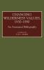 Changing Wilderness Values 1930-1990: An Annotated Bibliography (Bibliographies and Indexes in American History)