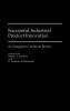 Successful Industrial Product Innovation: An Integrative Literature Review (Bibliographies and Indexes in Economics and Economic History)