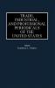 Trade Industrial and Professional Periodicals of the United States (Historical Guides to the World's Periodicals and Newspapers)