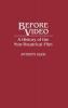 Before Video: A History of the Non-Theatrical Film: 35 (Contributions to the Study of Mass Media & Communications)