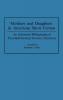 Mothers and Daughters in American Short Fiction: An Annotated Bibliography of Twentieth-Century Women's Literature (Bibliographies and Indexes in Women's Studies)