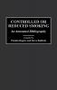 Controlled or Reduced Smoking: An Annotated Bibliography (Bibliographies and Indexes in Psychology)