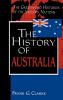 The History of Australia (Greenwood Histories of the Modern Nations)