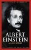 Albert Einstein: A Biography (Greenwood Biographies)