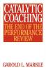 Catalytic Coaching: The End of the Performance Review