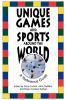 Unique Games and Sports Around the World: A Reference Guide