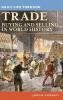 Daily Life through Trade: Buying and Selling in World History