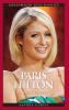 Paris Hilton: A Biography (Greenwood Biographies)