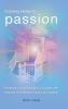 Coming Home to Passion: Restoring Loving Sexuality in Couples with Histories of Childhood Trauma and Neglect (Sex Love and Psychology)